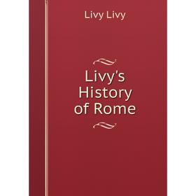 

Книга Livy's History of Rome