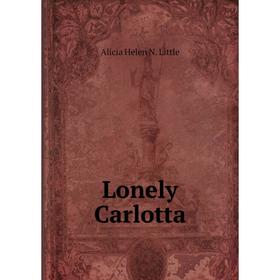 

Книга Lonely Carlotta