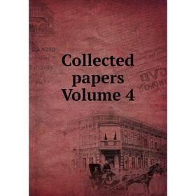 

Книга Collected papers Volume 4