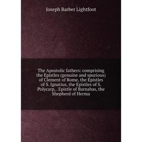 

Книга The Apostolic fathers