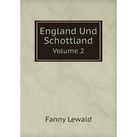 

Книга England Und Schottland|Volume 2. Fanny Lewald