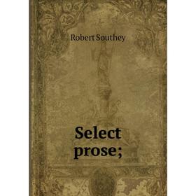 

Книга Select prose