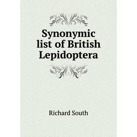 

Книга Synonymic list of British Lepidoptera