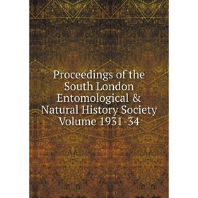 

Книга Proceedings of the South London Entomological & Natural History Society Volume 1931-34