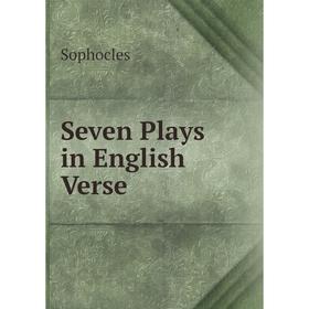 

Книга Seven Plays in English Verse