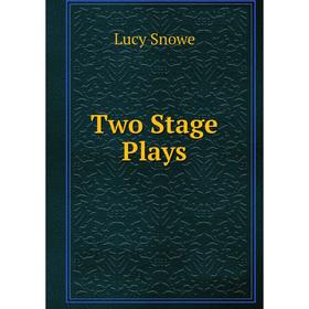 

Книга Two Stage Plays