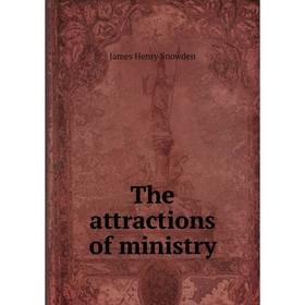 

Книга The attractions of ministry