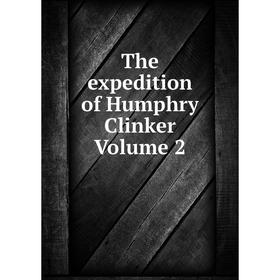 

Книга The expedition of Humphry Clinker Volume 2