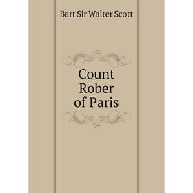 

Книга Count Rober of Paris