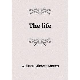 

Книга The life