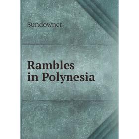 

Книга Rambles in Polynesia