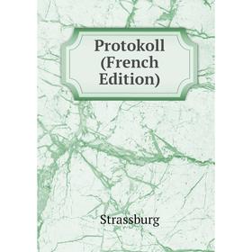 

Книга Protokoll (French Edition)