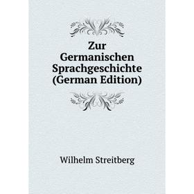

Книга Zur Germanischen Sprachgeschichte (German Edition)