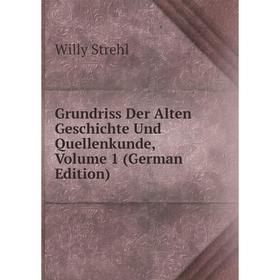 

Книга Grundriss Der Alten Geschichte Und Quellenkunde, Volume 1 (German Edition)