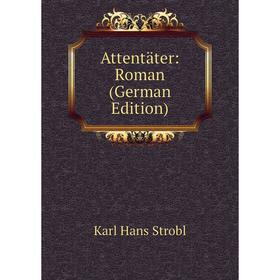 

Книга Attentäter: Roman (German Edition)