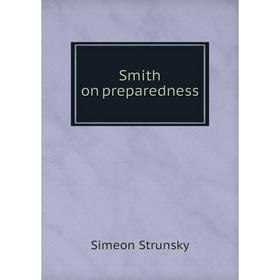 

Книга Smith on preparedness