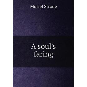 

Книга A soul's faring