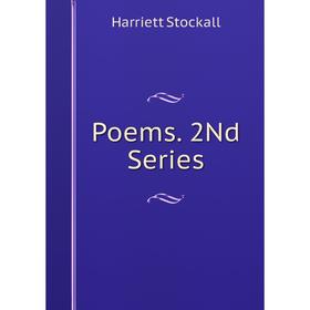 

Книга Poems. 2Nd Series