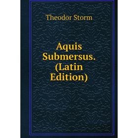 

Книга Aquis Submersus. (Latin Edition)