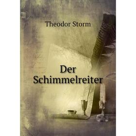 

Книга Der Schimmelreiter