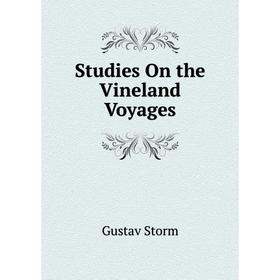 

Книга Studies On the Vineland Voyages