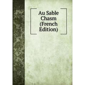 

Книга Au Sable Chasm (French Edition)