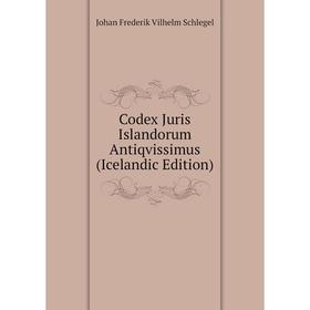 

Книга Codex Juris Islandorum Antiqvissimus (Icelandic Edition)