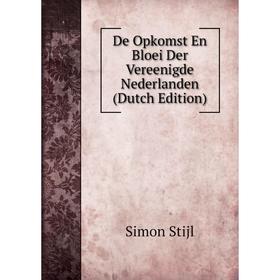 

Книга De Opkomst En Bloei Der Vereenigde Nederlanden (Dutch Edition)