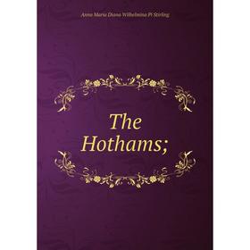 

Книга The Hothams