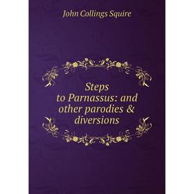 

Книга Steps to Parnassus: and other parodies & diversions