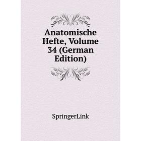 

Книга Anatomische Hefte, Volume 34 (German Edition)