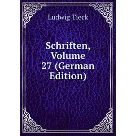 

Книга Schriften, Volume 27 (German Edition)