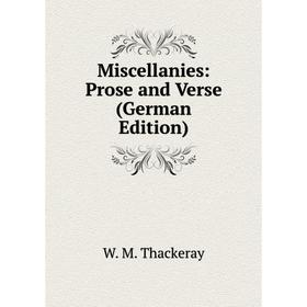 

Книга Miscellanies: Prose and Verse