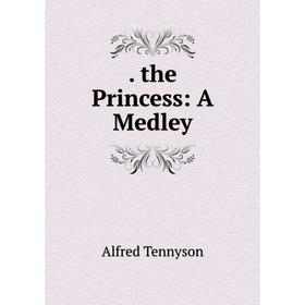 

Книга . the Princess: A Medley