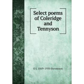 

Книга Select poems of Coleridge and Tennyson