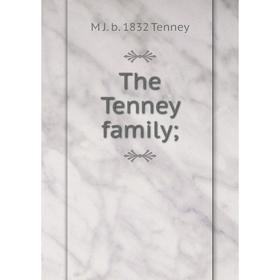 

Книга The Tenney family