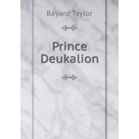 

Книга Prince Deukalion