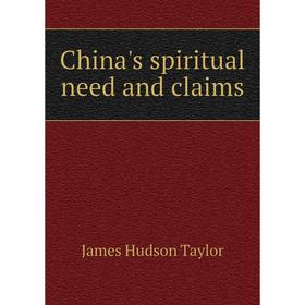 

Книга China's spiritual need and claims