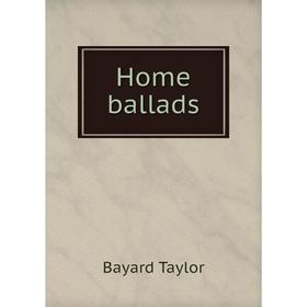 

Книга Home ballads