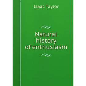 

Книга Natural History of enthusiasm