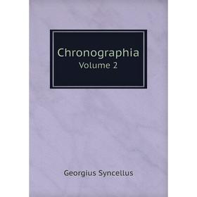 

Книга ChronographiaVolume 2