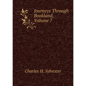 

Книга Journeys Through Bookland, Volume 7