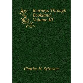 

Книга Journeys Through Bookland, Volume 10