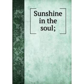 

Книга Sunshine in the soul