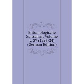 

Книга Entomologische Zeitschrift Volume v. 37 (1923-24) (German Edition)