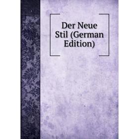 

Книга Der Neue Stil (German Edition)