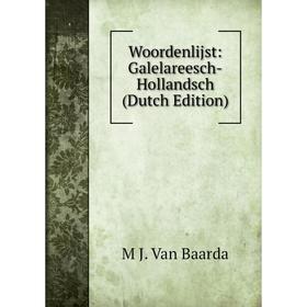 

Книга Woordenlijst: Galelareesch-Hollandsch (Dutch Edition)