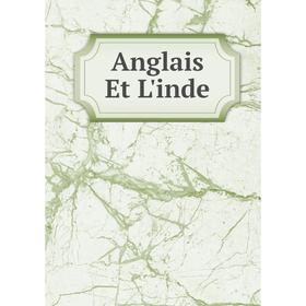 

Книга Anglais Et L'inde