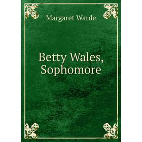 

Книга Betty Wales, Sophomore
