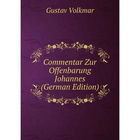 

Книга Commentar Zur Offenbarung Johannes (German Edition)